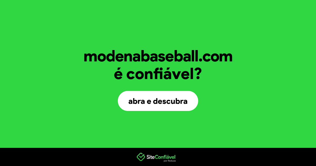 O site modenabaseball.com é confiável?