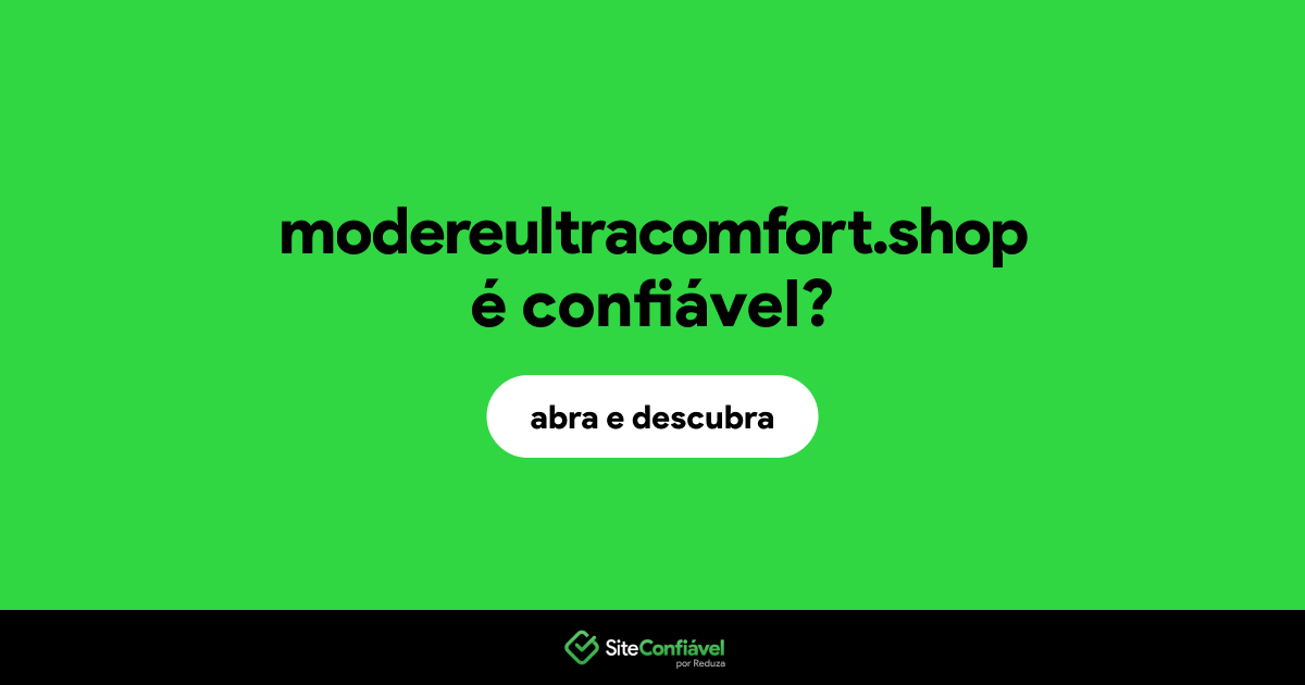 O site modereultracomfort.shop é confiável?