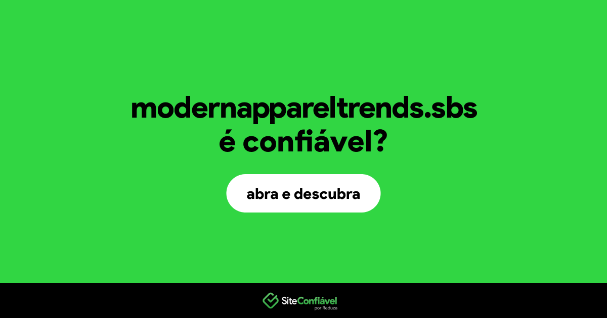 O site modernappareltrends.sbs é confiável?