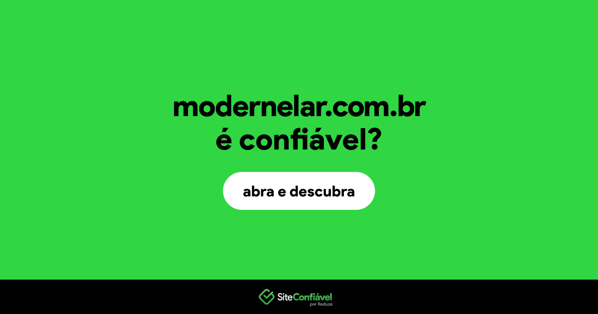 O site modernelar.com.br é confiável?
