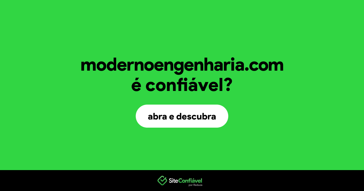 O site modernoengenharia.com é confiável?