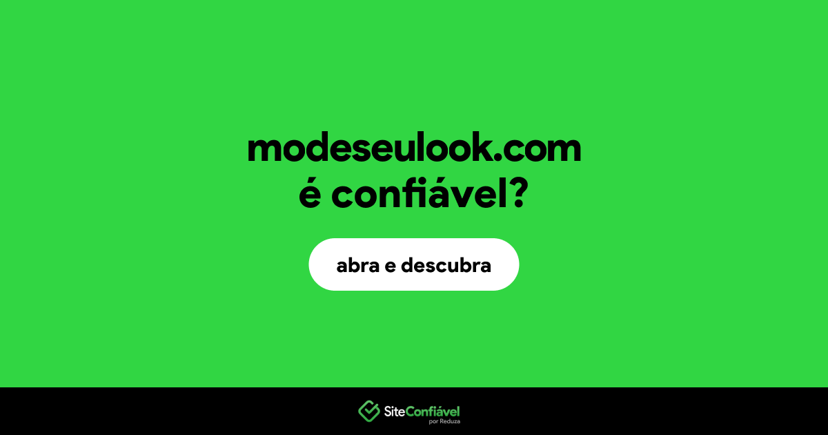 O site modeseulook.com é confiável?