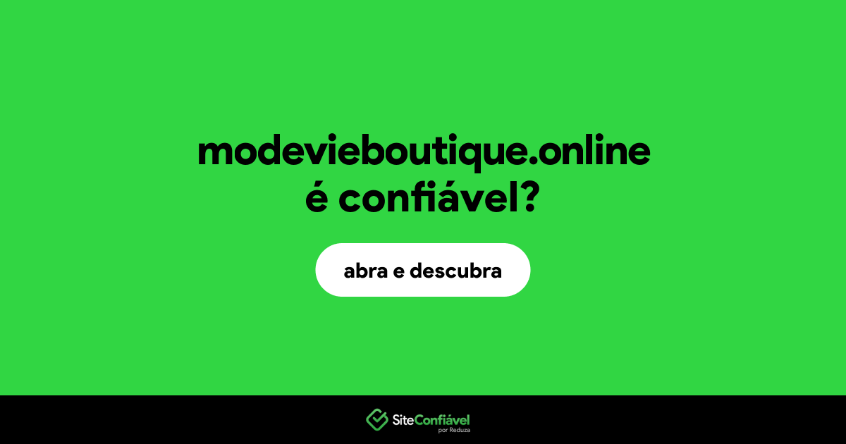 O site modevieboutique.online é confiável?