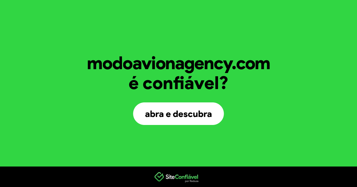 O site modoavionagency.com é confiável?