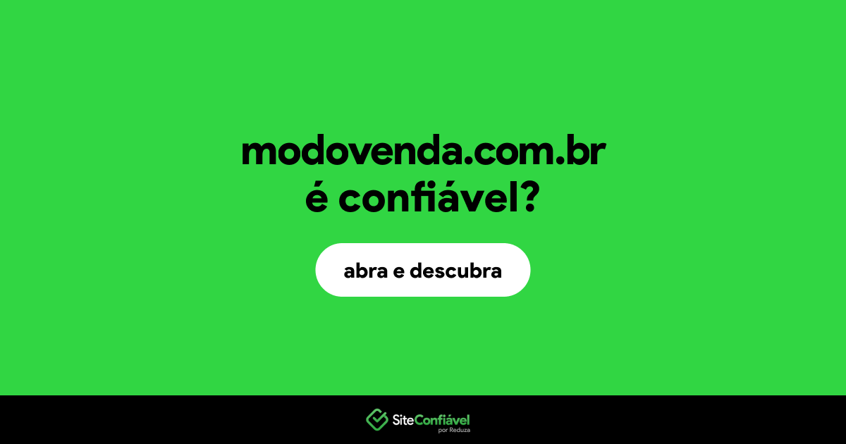 O site modovenda.com.br é confiável?