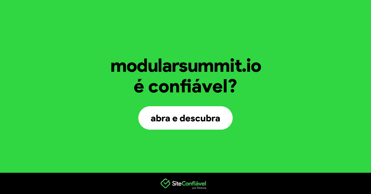 O site modularsummit.io é confiável?