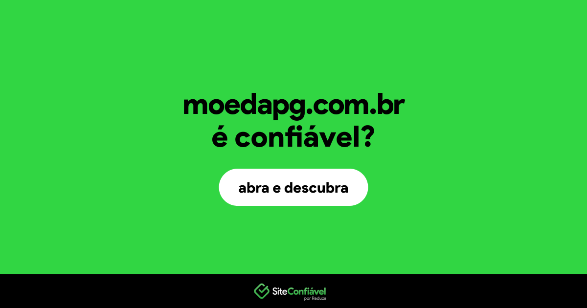 O site moedapg.com.br é confiável?