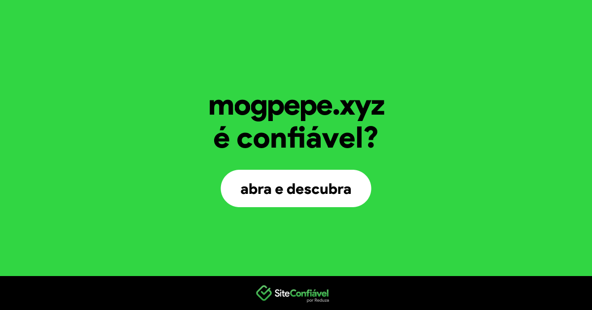 O site mogpepe.xyz é confiável?
