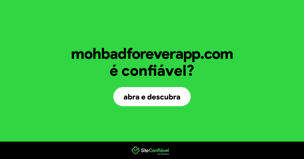 O site mohbadforeverapp.com é confiável?