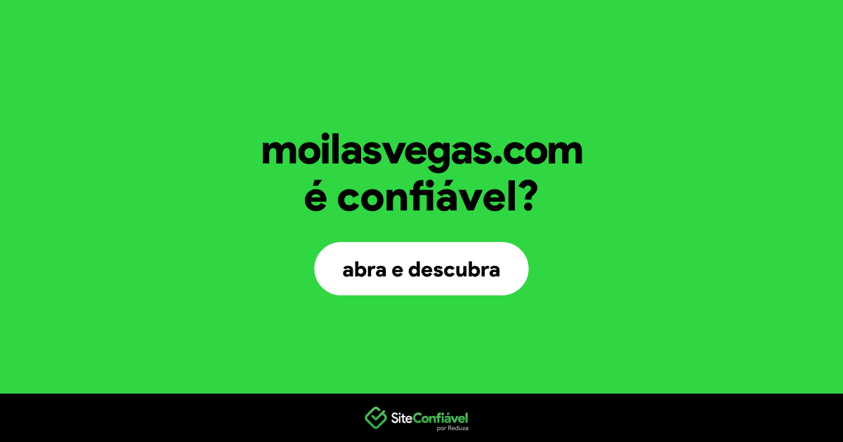 O site moilasvegas.com é confiável?