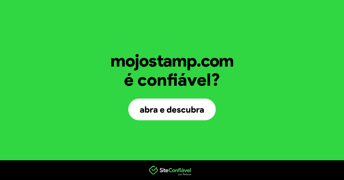 O site mojostamp.com é confiável?