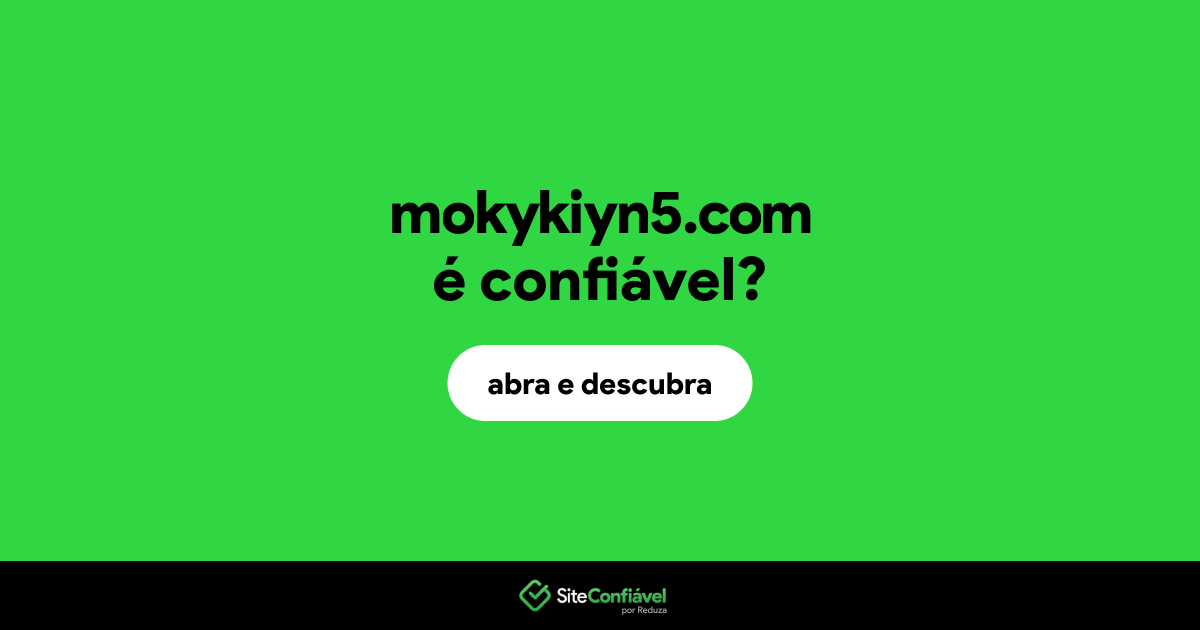 O site mokykiyn5.com é confiável?