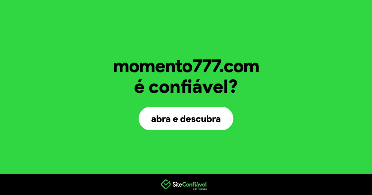 O site momento777.com é confiável?