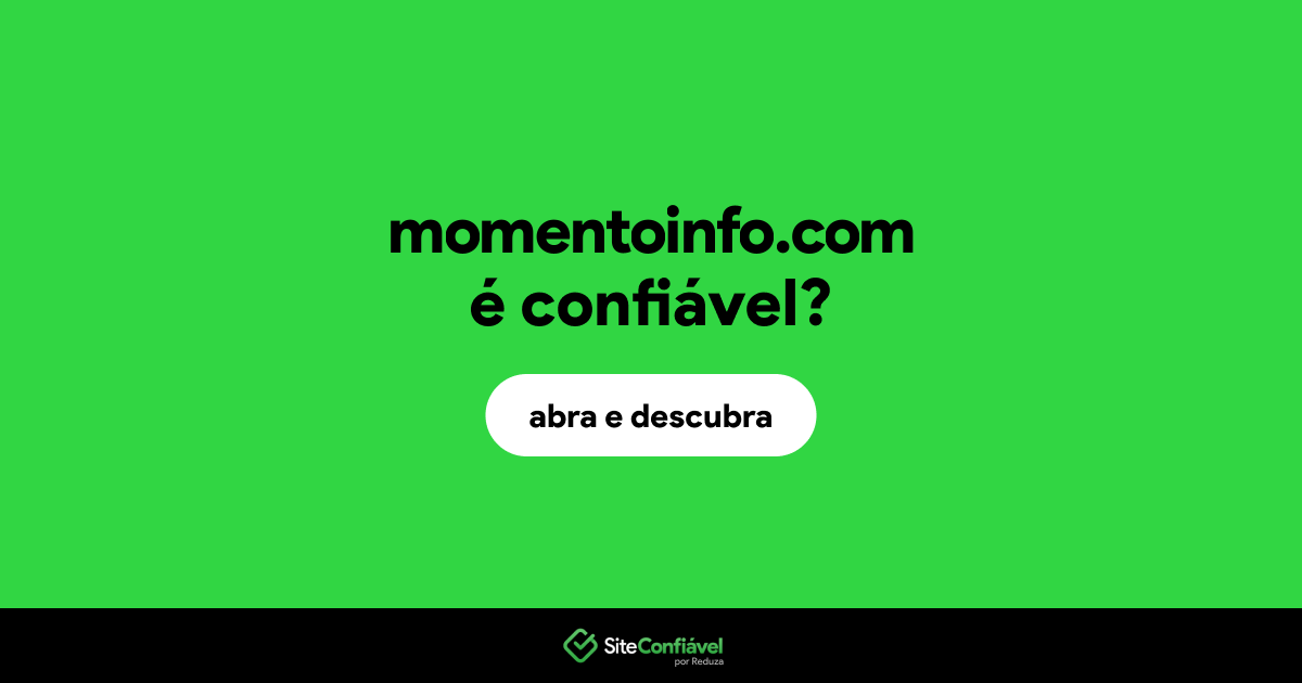 O site momentoinfo.com é confiável?