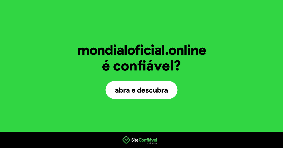 O site mondialoficial.online é confiável?