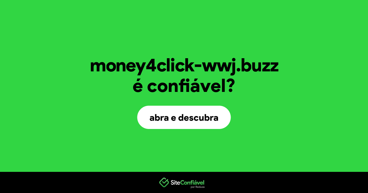 O site money4click-wwj.buzz é confiável?