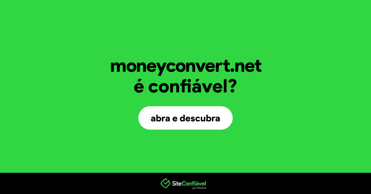 O site moneyconvert.net é confiável?