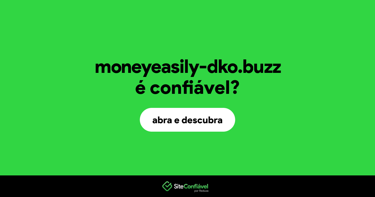 O site moneyeasily-dko.buzz é confiável?