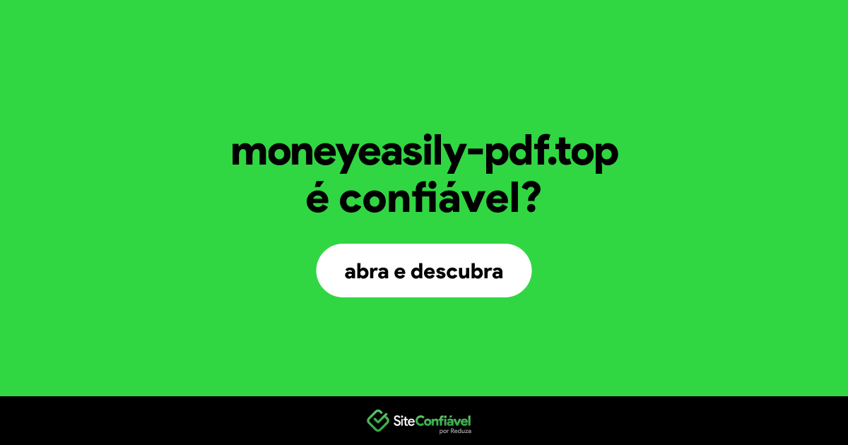O site moneyeasily-pdf.top é confiável?