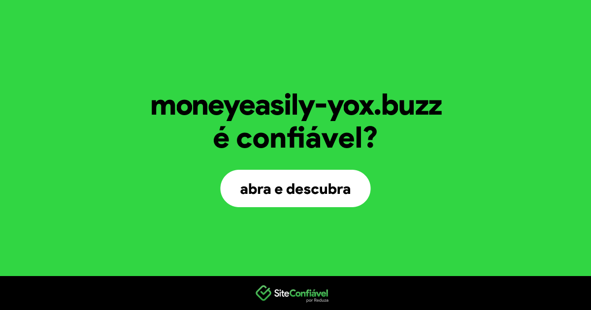 O site moneyeasily-yox.buzz é confiável?