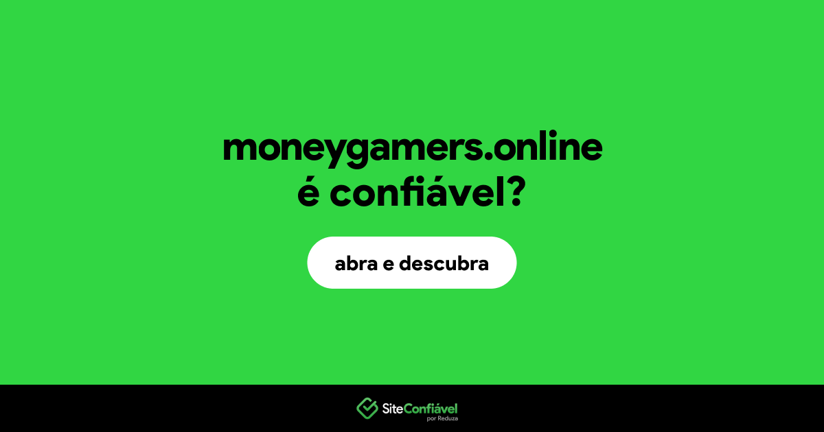 O site moneygamers.online é confiável?