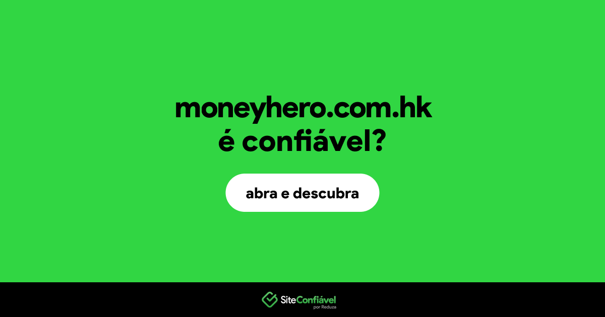 O site moneyhero.com.hk é confiável?