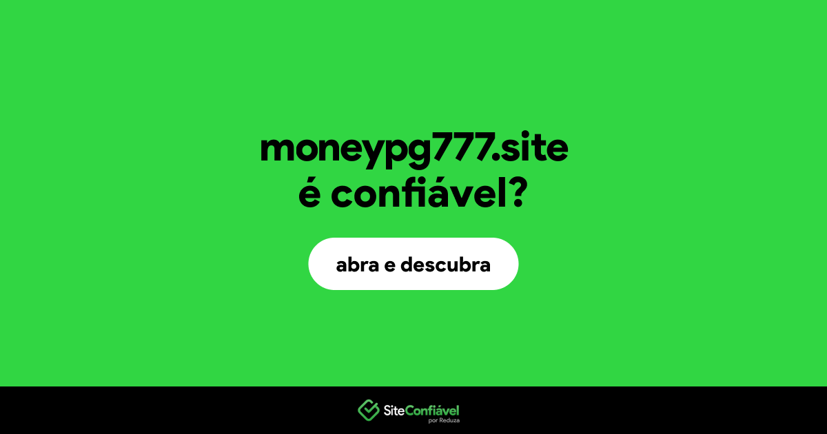 O site moneypg777.site é confiável?