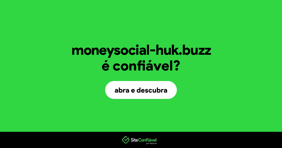 O site moneysocial-huk.buzz é confiável?