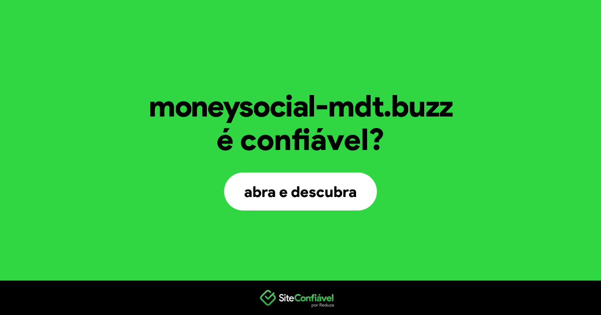 O site moneysocial-mdt.buzz é confiável?