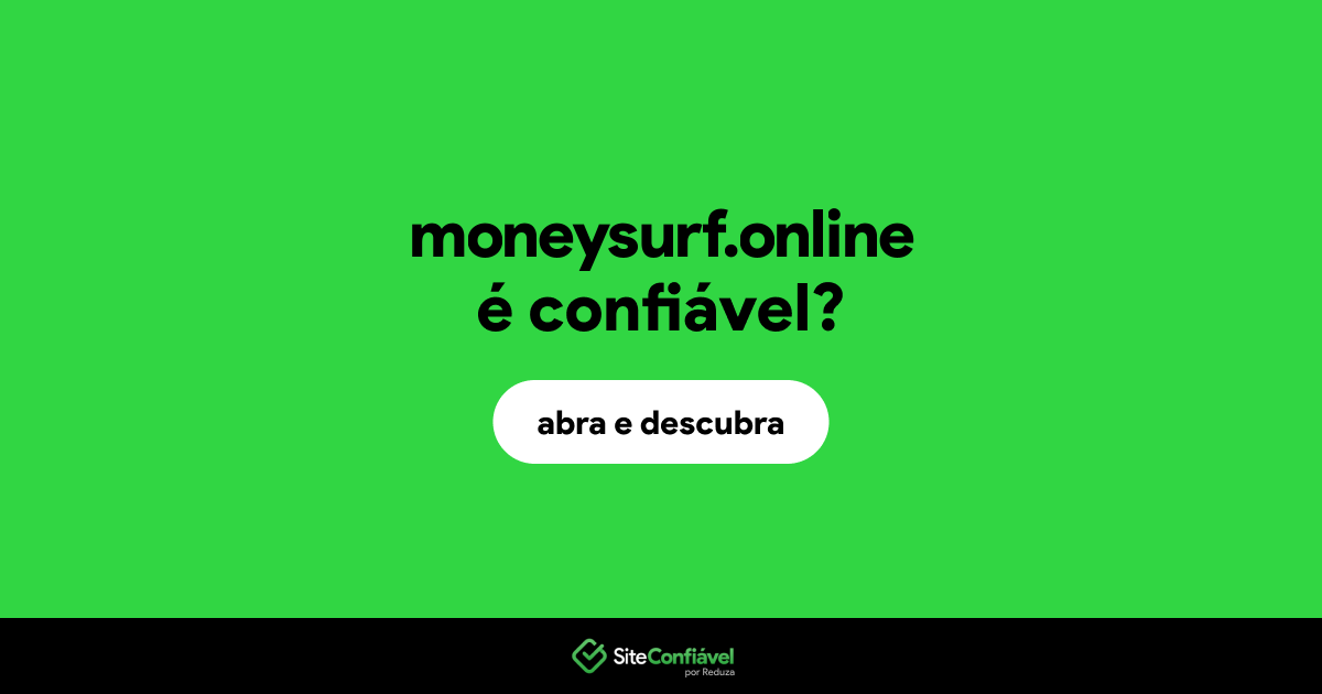 O site moneysurf.online é confiável?