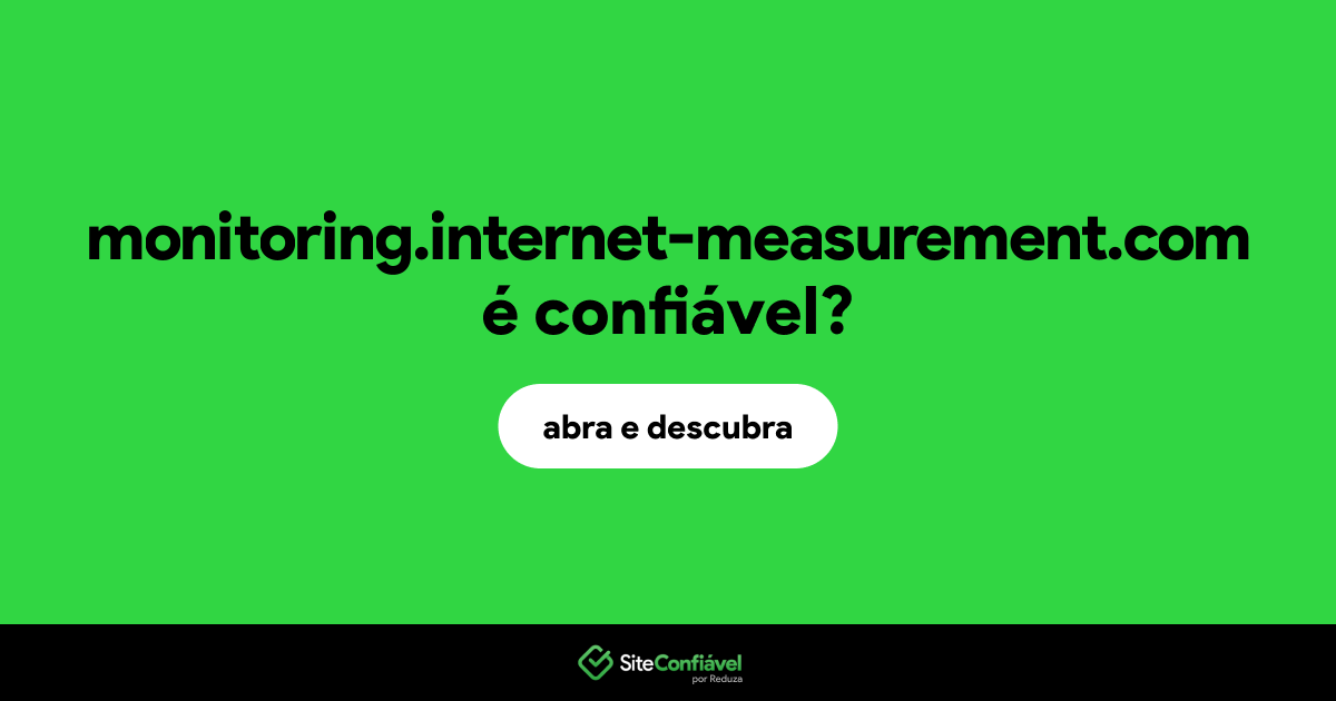 O site monitoring.internet-measurement.com é confiável?
