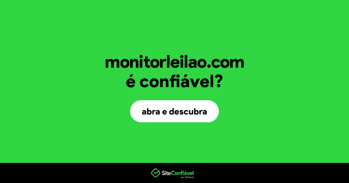 O site monitorleilao.com é confiável?