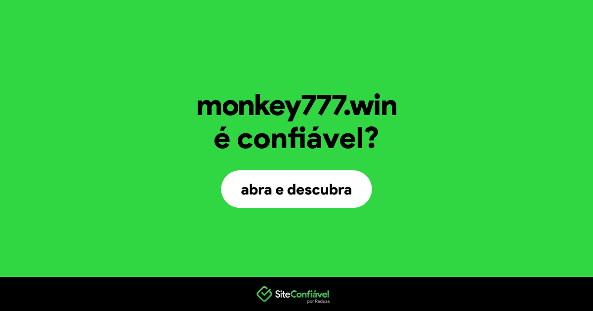 O site monkey777.win é confiável?