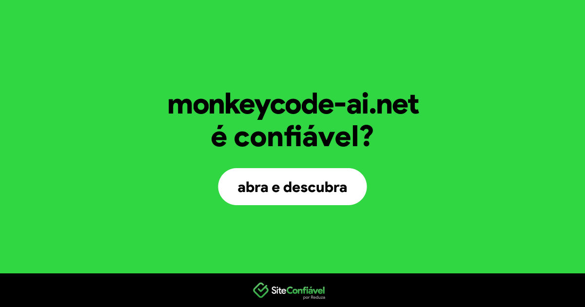 O site monkeycode-ai.net é confiável?