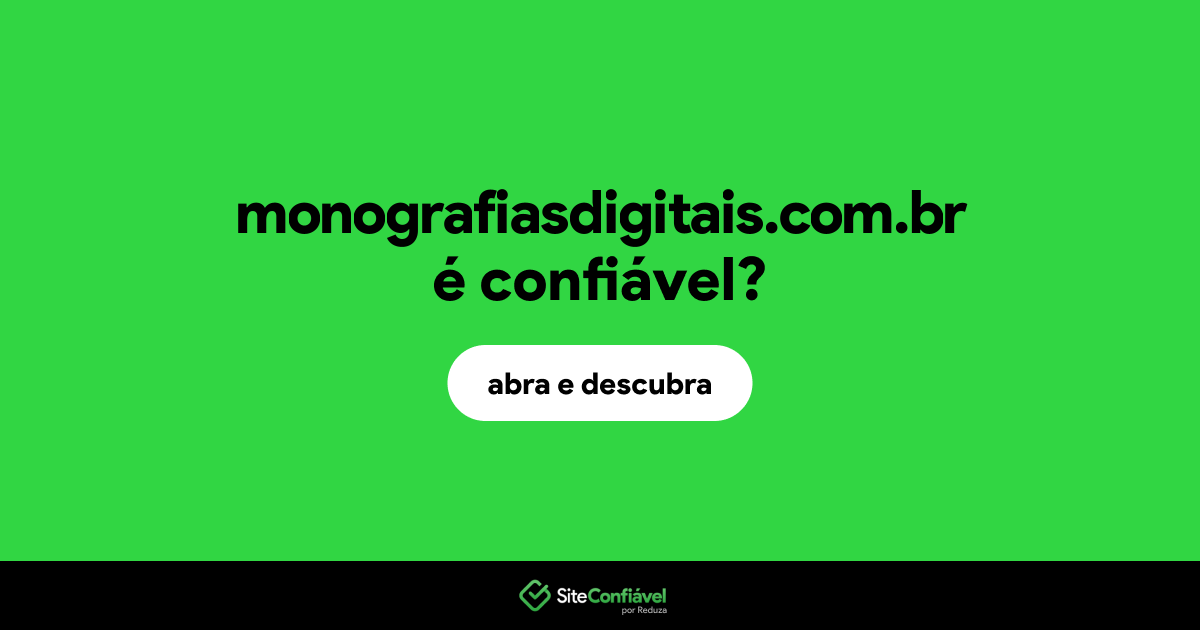O site monografiasdigitais.com.br é confiável?