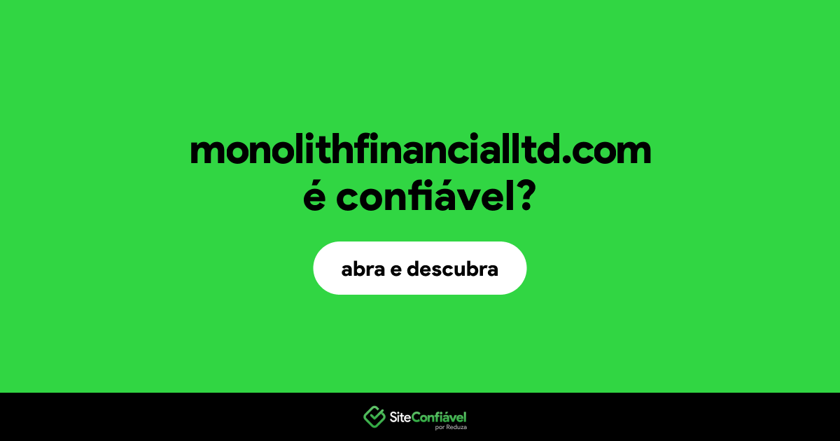 O site monolithfinancialltd.com é confiável?