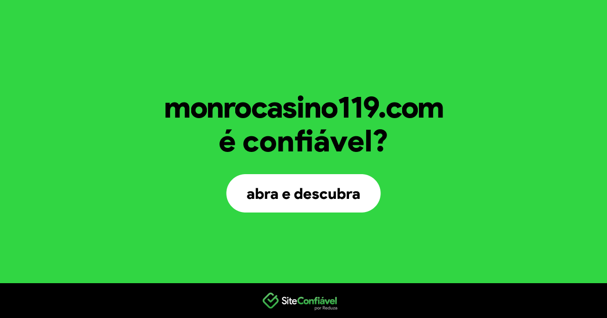 O site monrocasino119.com é confiável?