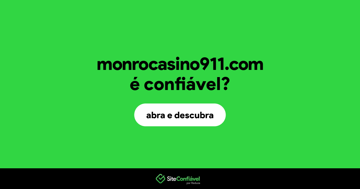 O site monrocasino911.com é confiável?