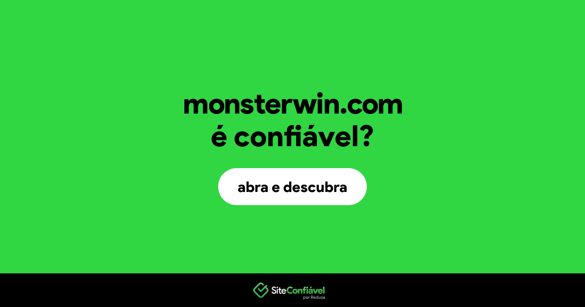 O site monsterwin.com é confiável?