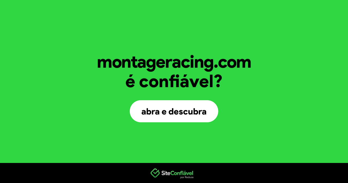 O site montageracing.com é confiável?