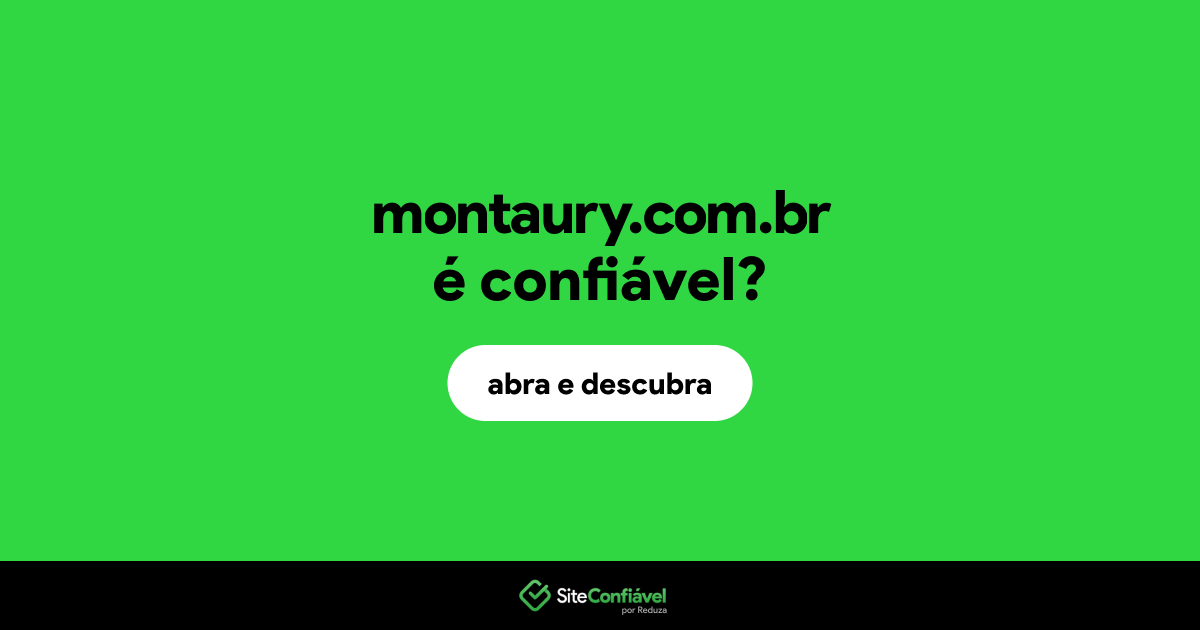 O site montaury.com.br é confiável?