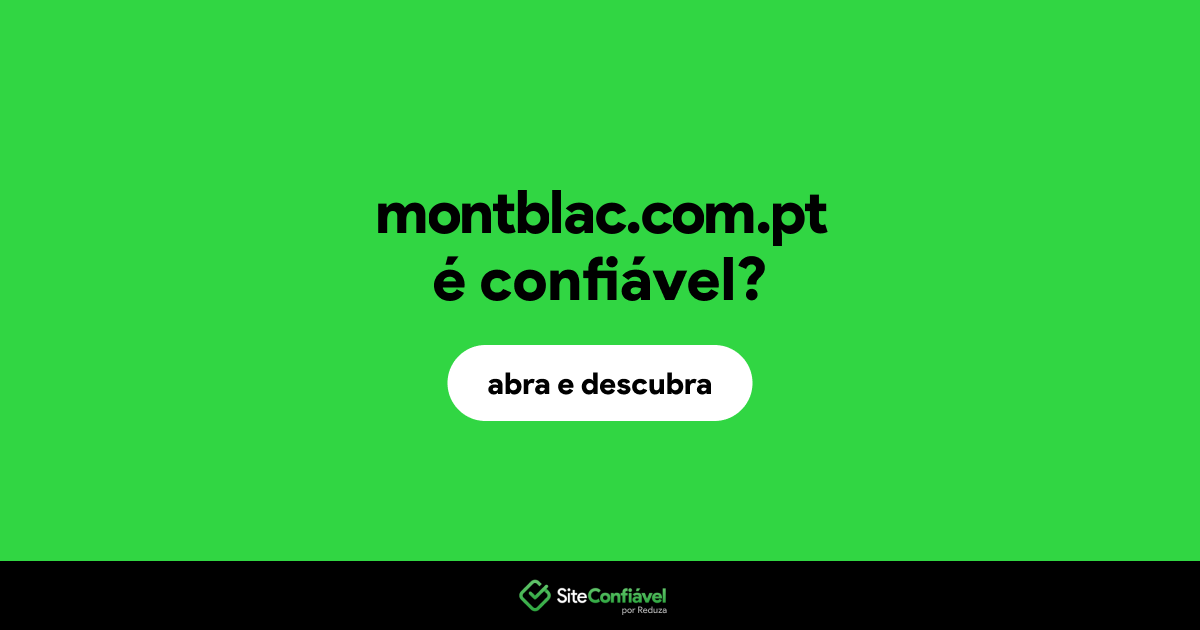 O site montblac.com.pt é confiável?