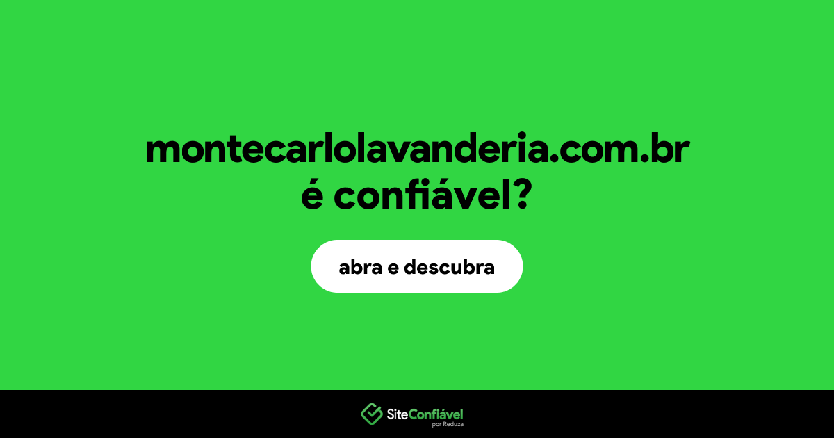 O site montecarlolavanderia.com.br é confiável?