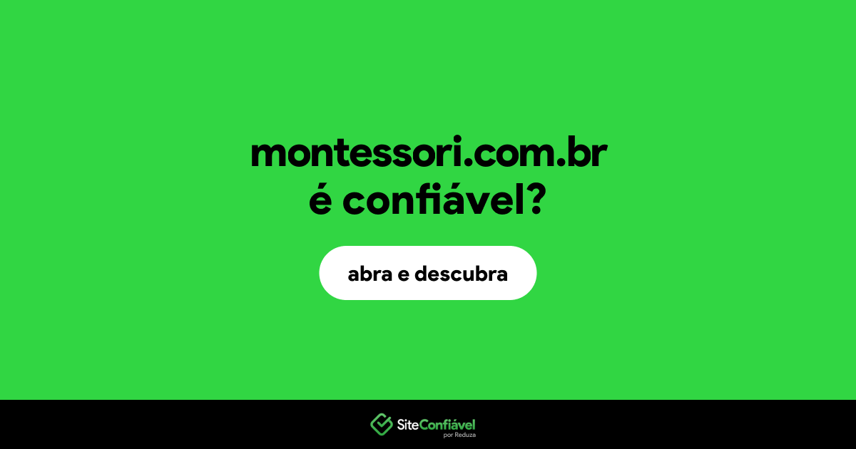 O site montessori.com.br é confiável?