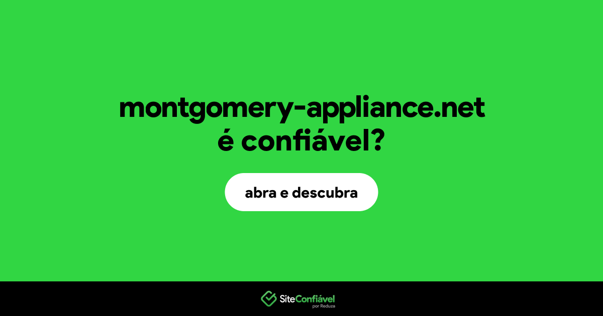 O site montgomery-appliance.net é confiável?
