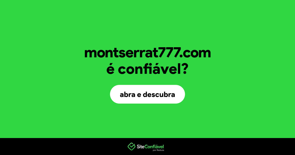 O site montserrat777.com é confiável?