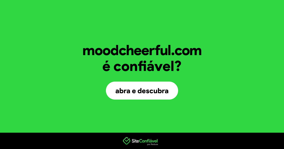 O site moodcheerful.com é confiável?