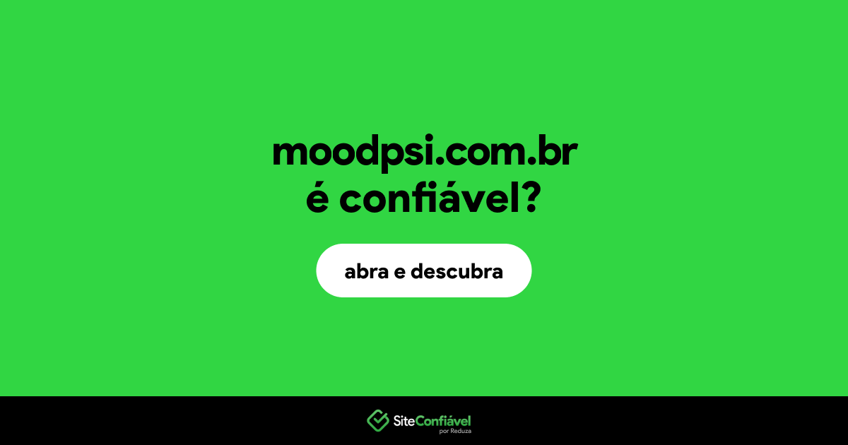 O site moodpsi.com.br é confiável?