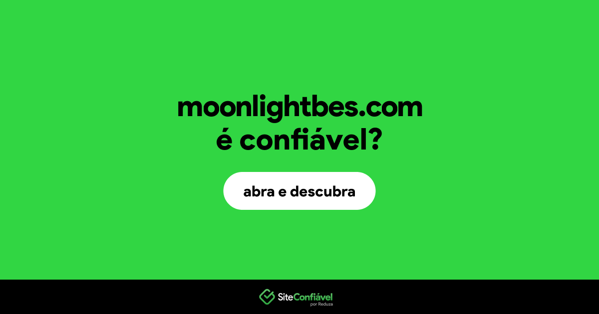 O site moonlightbes.com é confiável?