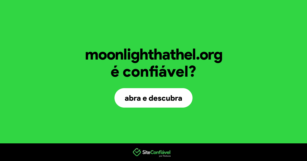 O site moonlighthathel.org é confiável?